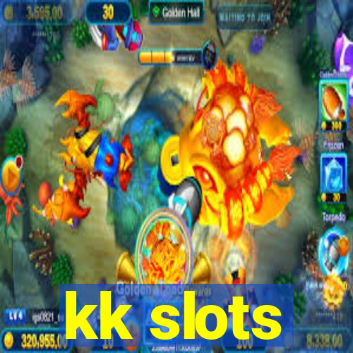 kk slots